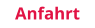 Anfahrt