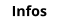 Infos
