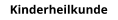 Kinderheilkunde